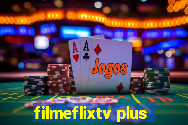 filmeflixtv plus